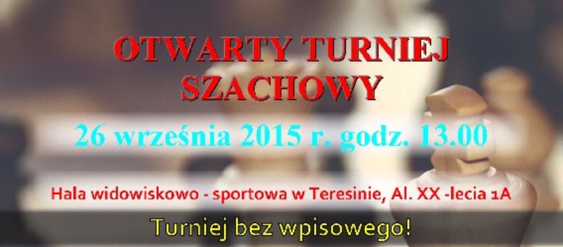 OTWARTY TURNIEJ SZACHOWY 2015