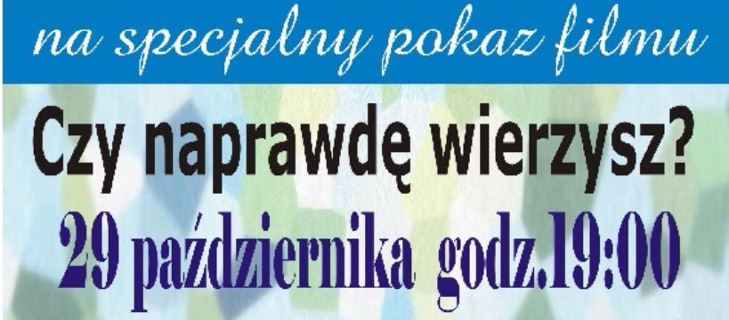 KINO Z WARTOŚCIAMI: Czy naprawdę wierzysz?