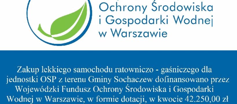 Zakup samochodu dla jednostki OSP w gminie Sochaczew dofinansowany