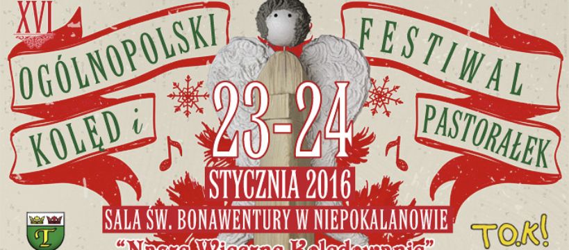 XVI Ogólnopolski Festiwal Kolęd i Pastorałek „Nasze Wieczne Kolędowanie” 2016