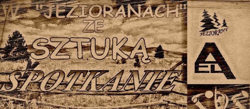 W Jezioranach ze sztuką spotkanie 19 lutego 2016