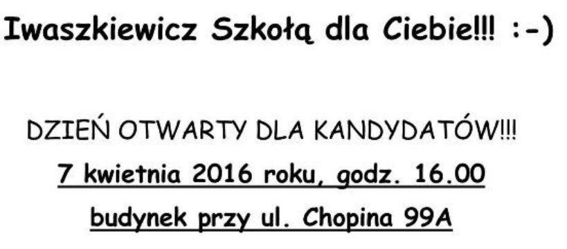 Iwaszkiewicz zaprasza na Dzień Otwarty - 04.04.2016