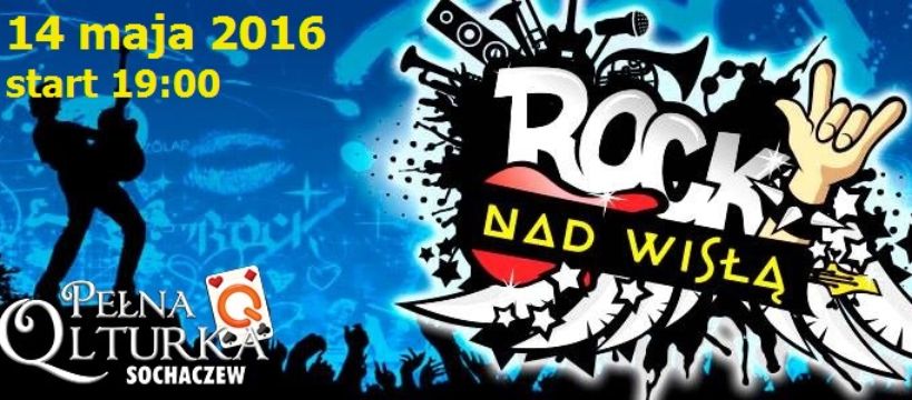 Rock nad Wisłą po raz pierwszy w Sochaczewie