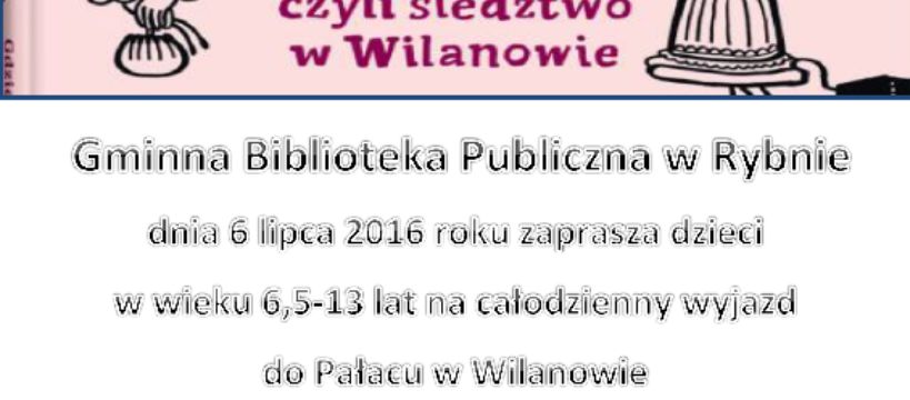 Wyjazd do Wilanowa
