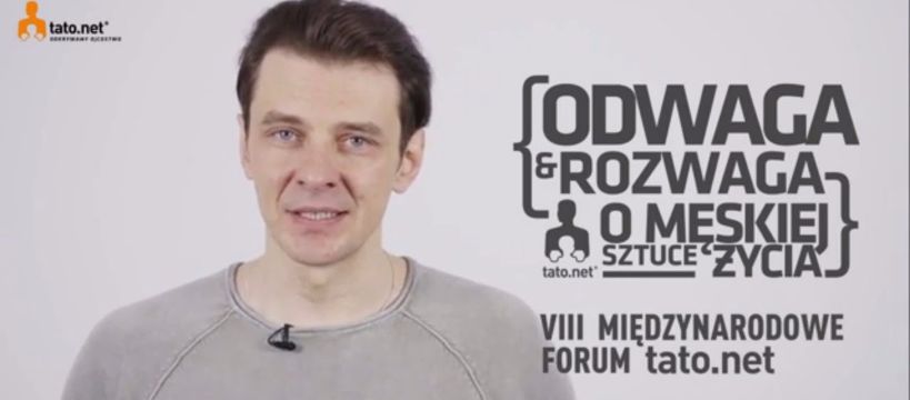 Forum dla ojców: Odwaga i rozwaga. O męskiej sztuce życia