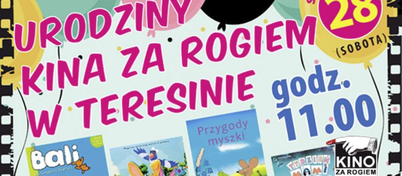 Kino za Rogiem w Teresinie skończyło 2 lata!
