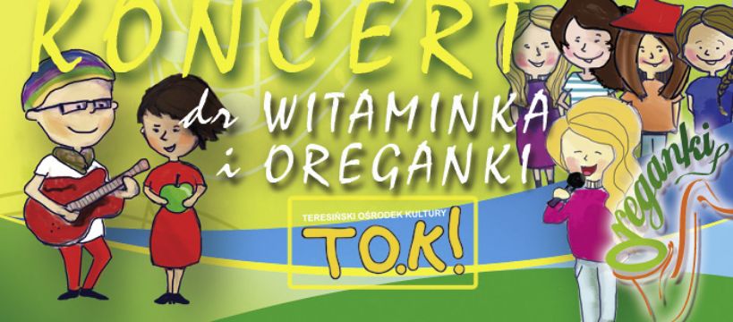 Koncert dr Witaminki i zespołu Oreganki