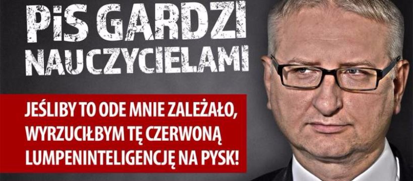 Poseł PiS Stanisław Pięta obraża nauczycieli