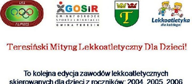 Zapraszamy na Teresiński Mityng lekkoatletyczny dla dzieci