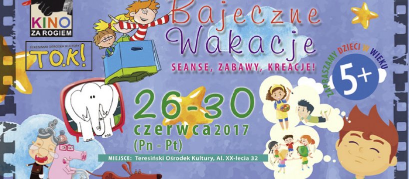 BAJECZNE WAKACJE – SEANSE, ZABAWY, KREACJE!