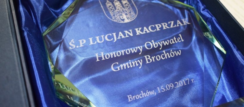 Lucjan Kacprzak drugim Honorowym Obywatelem Gminy Brochów