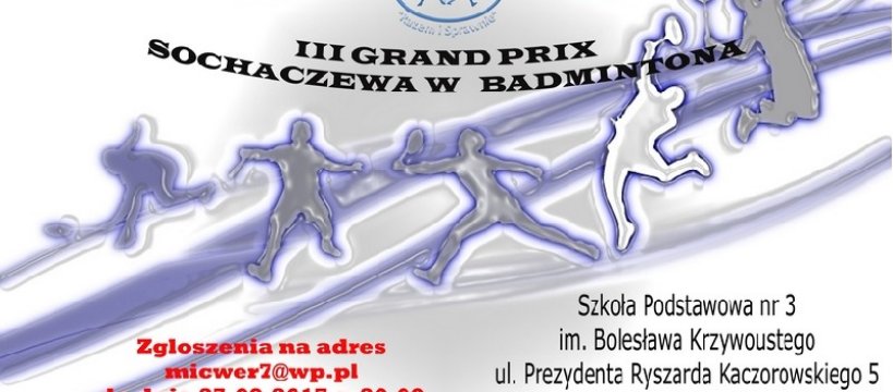 VI turniej z cyklu III Grand Prix Sochaczewa w Badmintona 29.09.2017