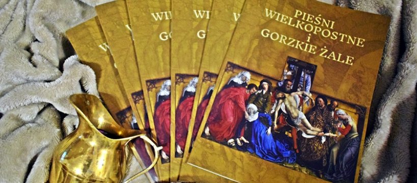 Śpiewniki wielkopostne dla brochowskich parafian