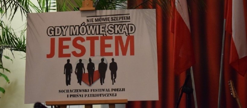 Festiwal Poezji Patriotycznej pt. „Nie mówię szeptem, gdy mówię skąd jestem”
