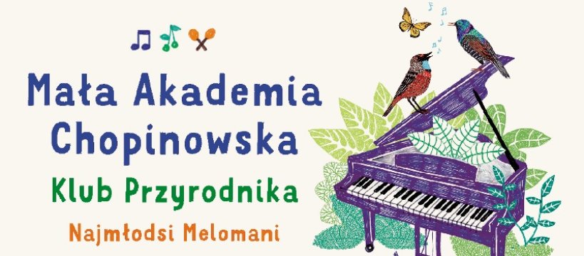 Podróż na wschód - Mała Akademia Chopinowska w Żelazowej Woli