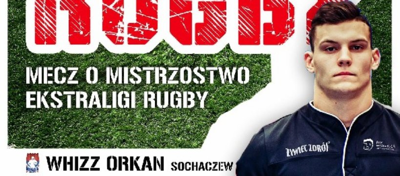 Już w najbliższą sobotę kolejny mecz sochaczewskich rugbistów tym razem z RC Lechią Gdańsk