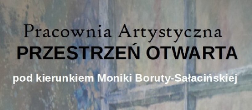 Pierwsza ekspozycja prac "Przestrzeni Otwartej" 