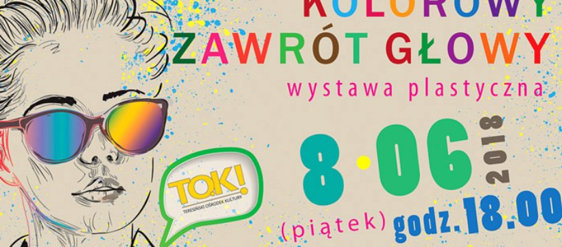 „Kolorowy Zawrót Głowy” - wystawa plastyczna