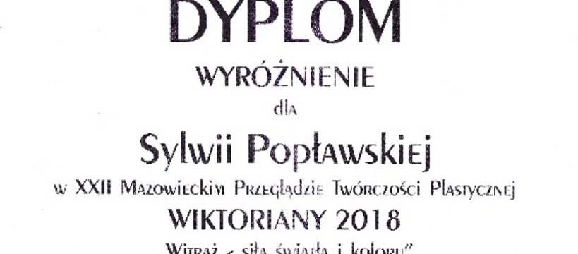Wyróżnienia w XXII Mazowieckim Przeglądzie Twórczości Plastycznej WIKTORIANY 2018