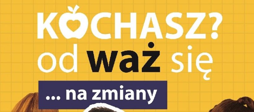 W Sochaczewie rusza akcja „KOCHASZ? OdWAŻ się na zmiany”