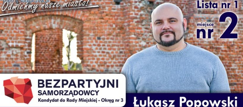 Łukasz Popowski – kandydat do Rady Miejskiej w Sochaczewie