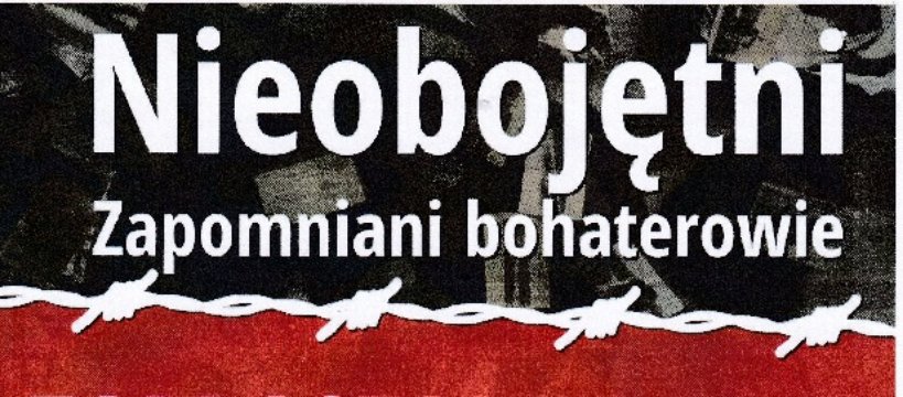 Nieobojętni. Zapomniani bohaterowie