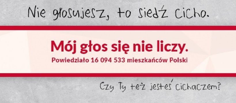 Nie głosujesz to siedź cicho. Pamiętaj 21.10 wybory!