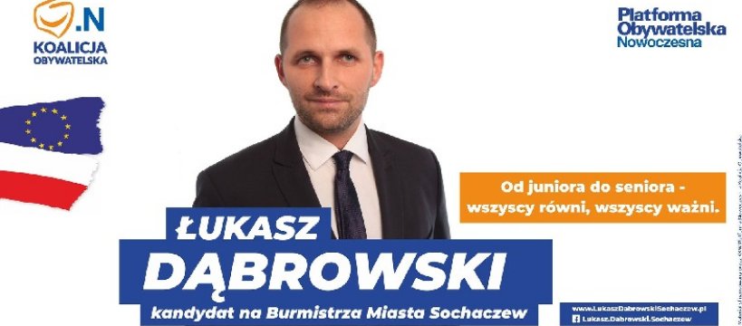 Łukasz Dąbrowski - kandydat na Burmistrza Sochaczewa