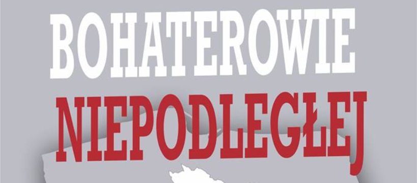 "Bohaterowie Niepodległej"