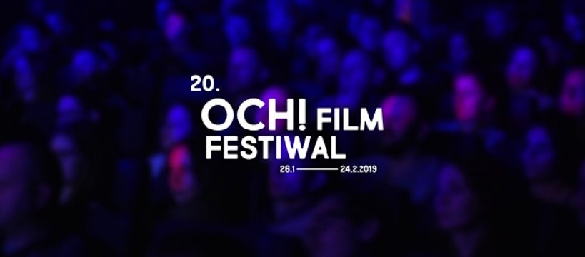 Ruszyła sprzedaż biletów na imprezy towarzyszące 20. OCH! Film Festiwal