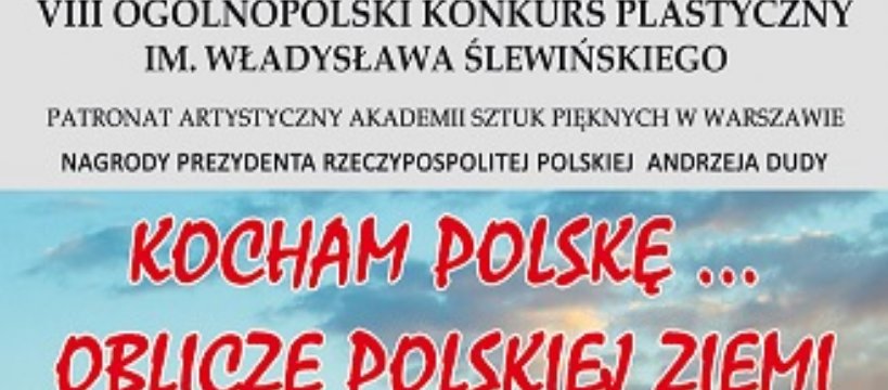 KOCHAM POLSKĘ...OBLICZE POLSKIEJ ZIEMI
