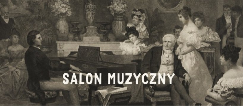 "Salon Muzyczny" w Muzeum w Żelazowej Woli