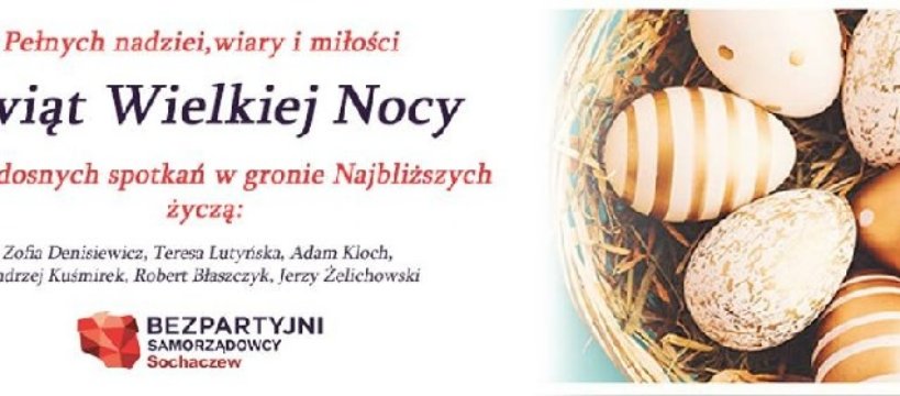 Życzenia Wielkanocne od Bezpartyjnych Samorządowców