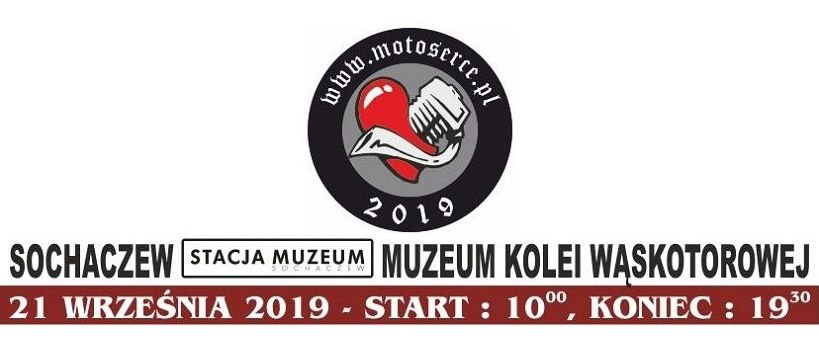"Motoserce 2019 Sochaczew" w Muzeum Kolei Wąskotorowej
