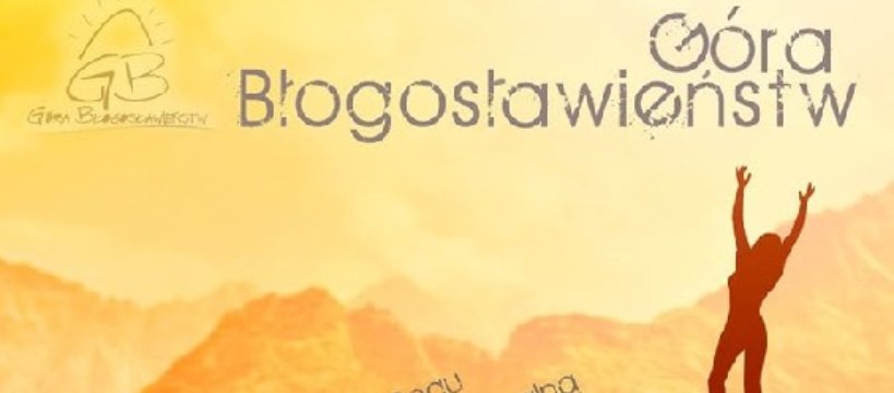 ,,Góra Błogosławieństw" spotkanie reaktywacyjne
