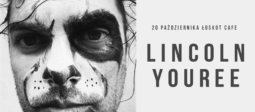 Lincoln Youree (U.S.)  koncert w Łoskot Cafe