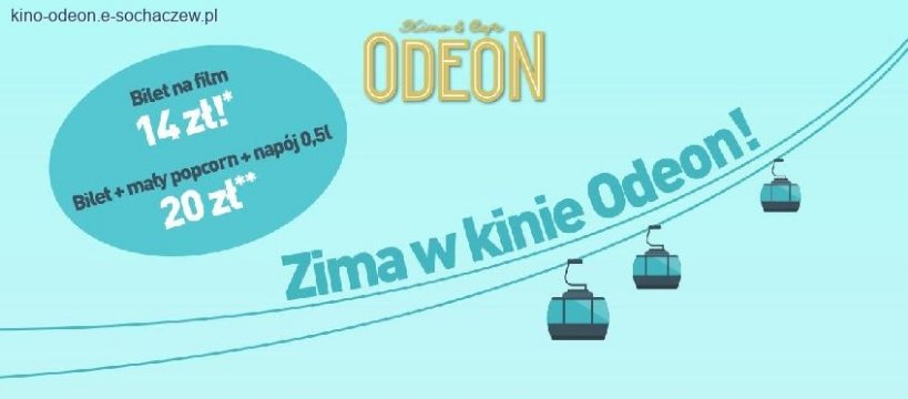 ZIMOWA PROMOCJA W KINIE ODEON