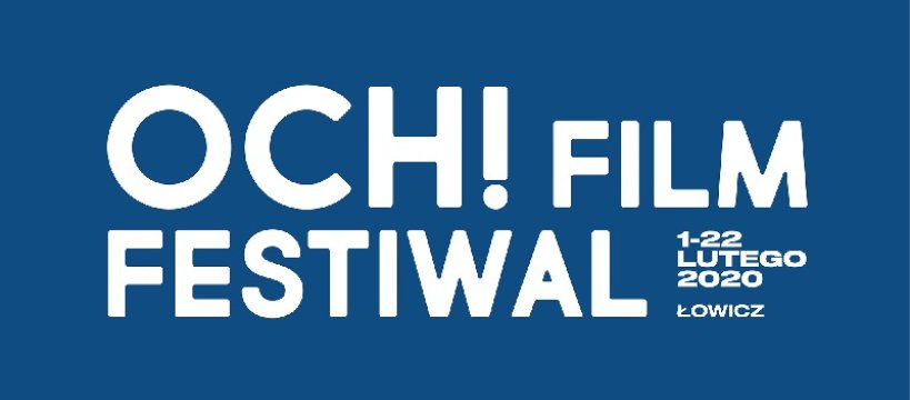 OCH! Film Festiwal w Łowiczu trwa