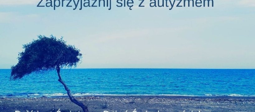 Zaprzyjaźnij się z autyzmem