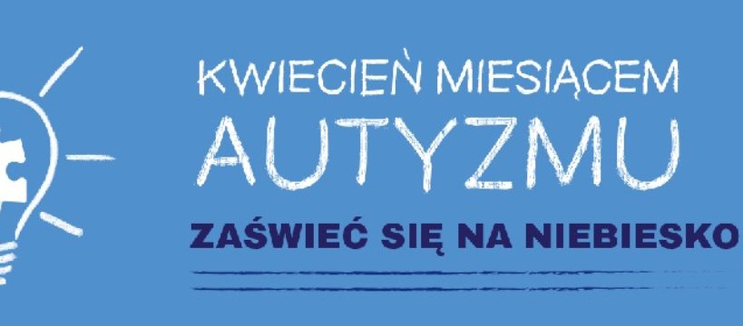 Kwiecień miesiącem autyzmu