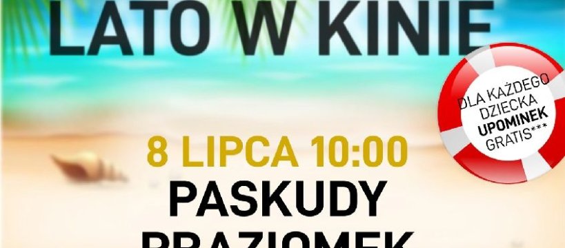 PASKUDY I PRAZIOMEK Z WIZYTĄ W KINIE - PRZYJDŹ DO KINA I ODBIERZ UPOMINEK