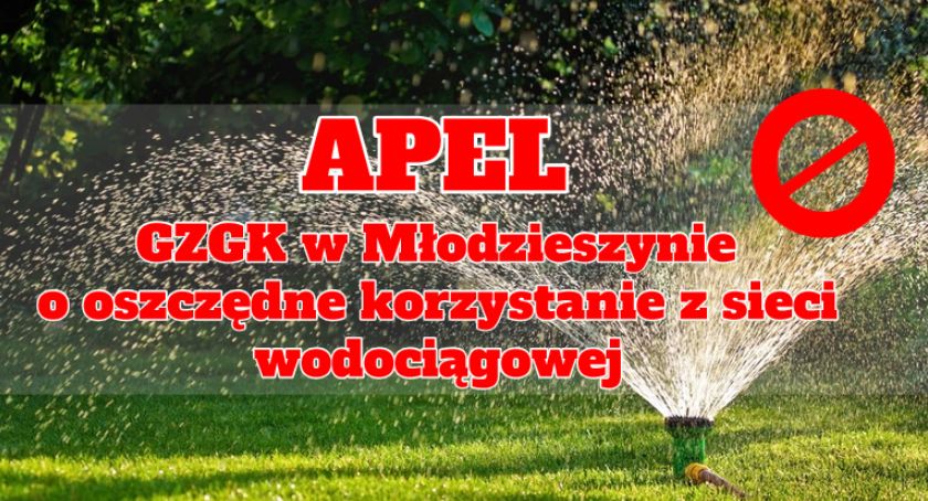 Apel GZGK w Młodzieszynie o racjonalne korzystanie z sieci wodociągowej!