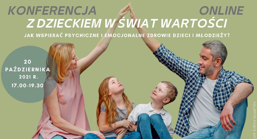 Z dzieckiem w świat wartości. Jak wspierać psychiczne i emocjonalne zdrowie dzieci i młodzieży? 