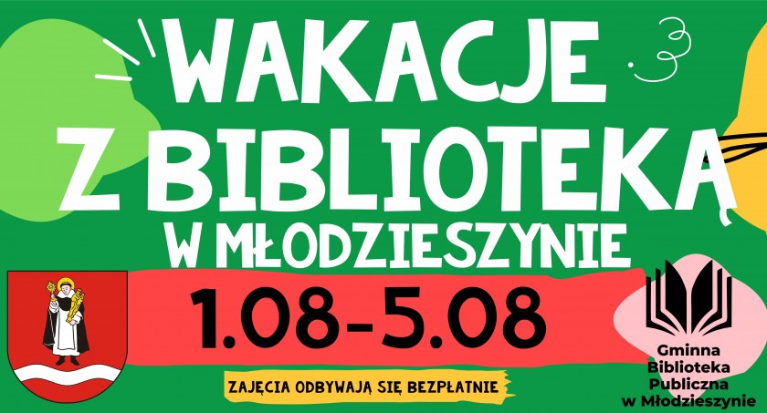 Młodzieszyn: Program "Wakacji w Bibliotece" (1-5 sierpnia).