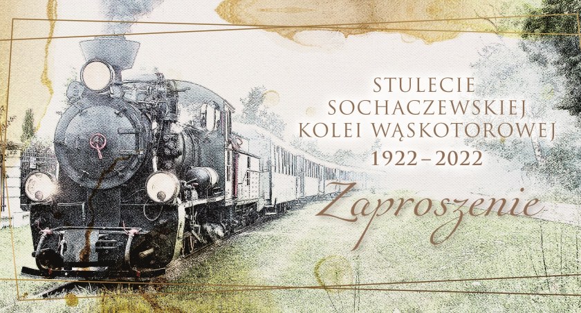 Jubileusz stulecia sochaczewskiej kolei wąskotorowej – zapraszamy!