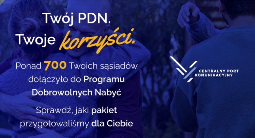 Centralny Port Komunikacyjny - dlaczego warto przystąpić do Programu Dobrowolnych Nabyć?