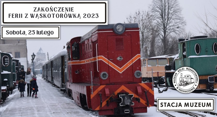 "Zakończenie ferii z wąskotorówką 2023" – zapraszamy!