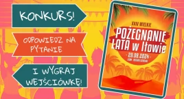 Wielkie Pożegnanie Lata w Iłowie 2024: konkurs z wejściówkami