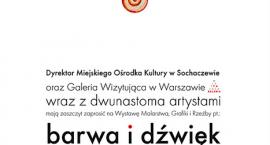 Wystawa Malarstwa, Grafiki i Rzeźby pt.: Barwa i Dźwięk