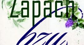 Zapach bzu i Janusz W. Budnik